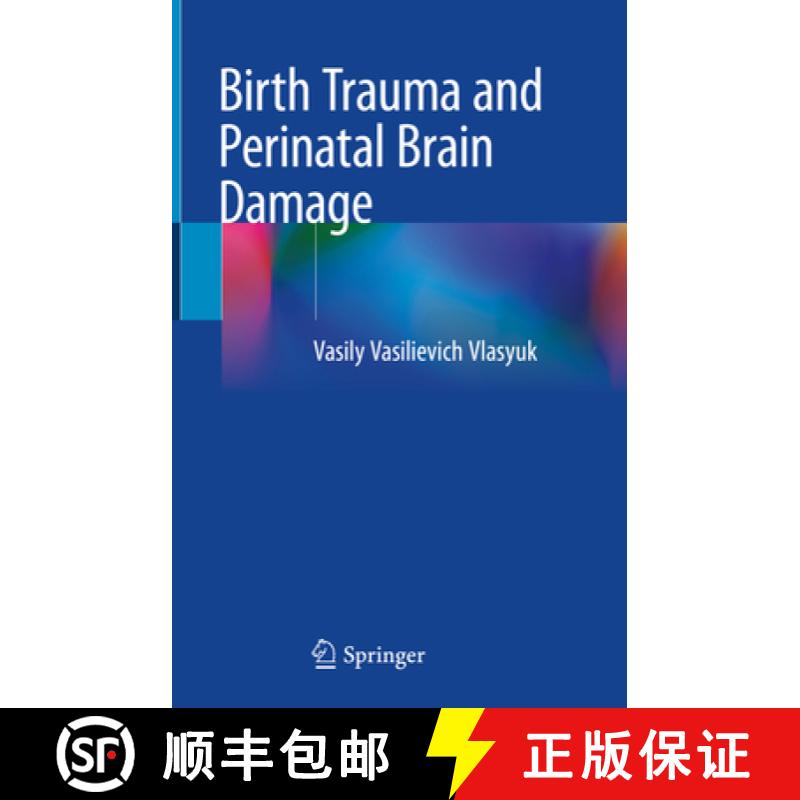 【3-4周达】Birth Trauma and Perinatal Brain Damage [9783319934402]