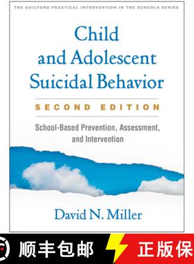 【3-4周达】Child and Adolescent Suicidal Behavior, Second Edition: School-Based Prevention, Assessmen... [9781462546596]