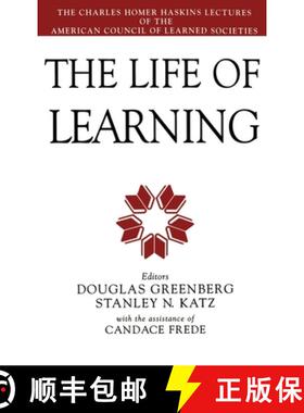 【3-4周达】The Life of Learning: The Charles Homer Haskins Lectures of the American Council of Learne... [9780195083392]
