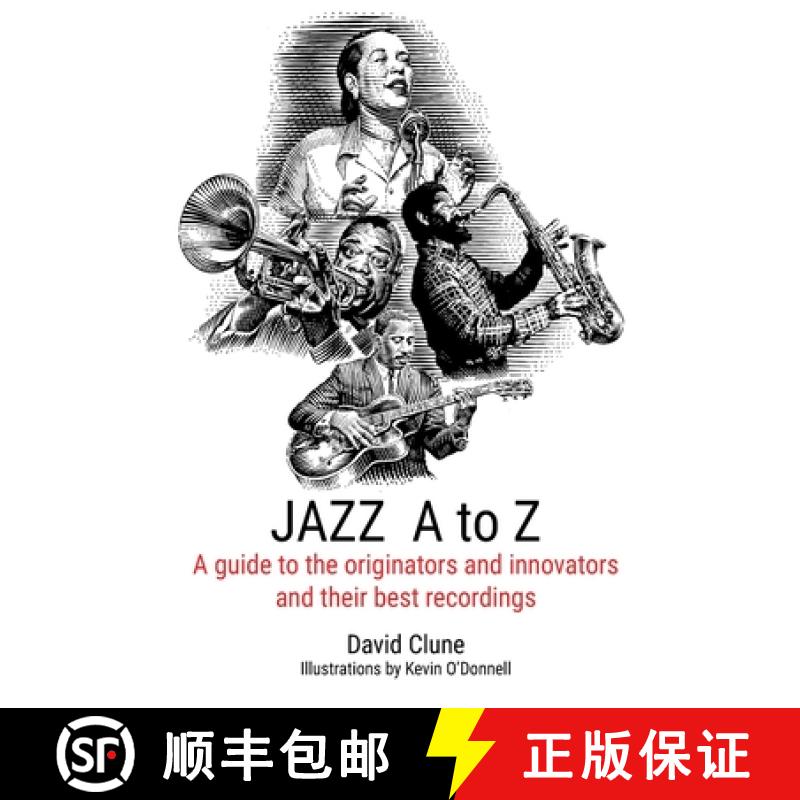 【3-4周达】JAZZ A to Z: A guide to the originators and innovators and their best recordings [9781922815767]