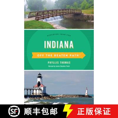 【3-4周达】Indiana Off the Beaten Path®: Discover Your Fun, Eleventh Edition (11th Edition) (11th Ed... [9781493053551]