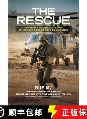 【3-4周达】The Rescue: October 7 Through the Eyes of Israel's Para-Rescue Commandos [9798888458945]