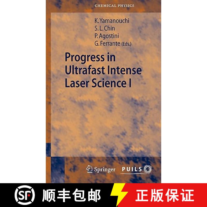 【3-4周达】Progress in Ultrafast Intense Laser Science I [9783540344216]