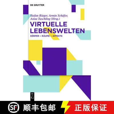 【3-4周达】Virtuelle Lebenswelten: Körper - Räume - Affekte [9783110634860]