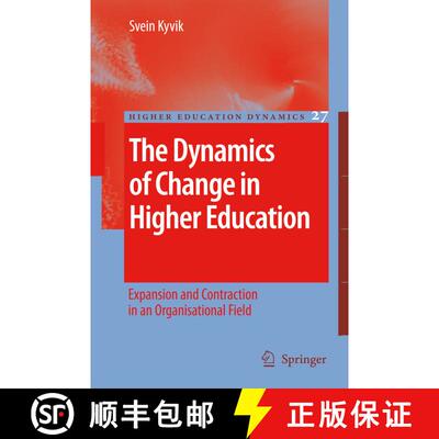 【3-4周达】The Dynamics of Change in Higher Education : Expansion and Contraction in an Organisationa... [9781402092459]