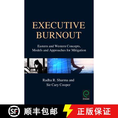 【3-4周达】Executive Burnout – Eastern and Western Concepts, Models and Approaches for Mitigation [9781786352866]