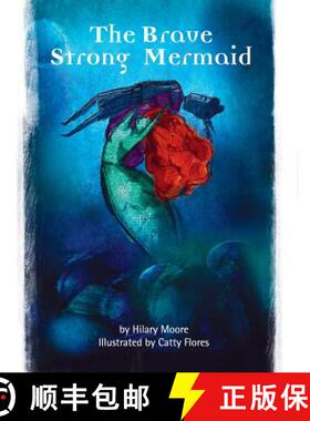 【3-4周达】The Brave Strong Mermaid: A delightful rewrite of the Little Mermaid fairy tale [9780957392359]