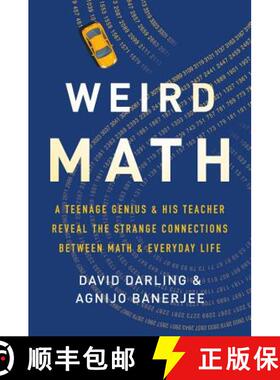 【3-4周达】Weird Math: A Teenage Genius and His Teacher Reveal the Strange Connections Between Math a... [9781541644786]