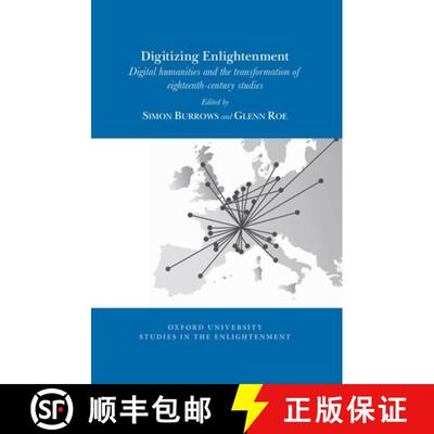 【3-4周达】Digitizing Enlightenment: Digital Humanities and the Transformation of Eighteenth-Century ... [9781789621945]