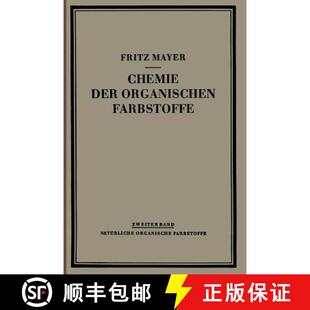 【3-4周达】Chemie der Organischen Farbstoffe : Zweiter Band: Natürliche Organische Farbstoffe (3. Au... [9783662017678]