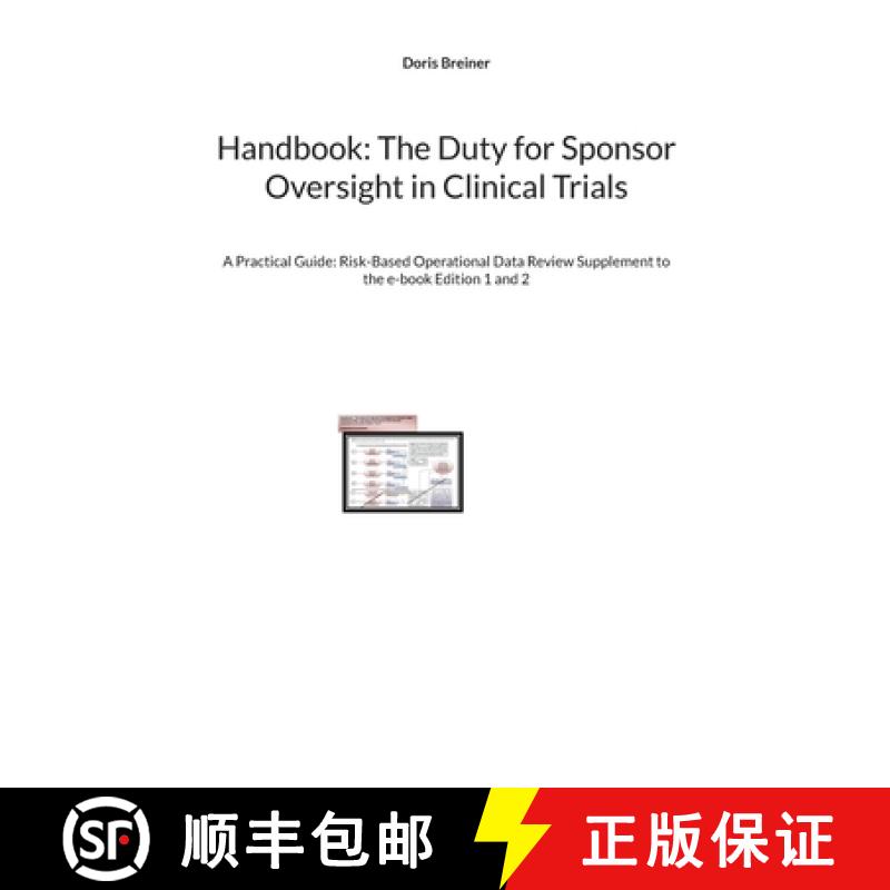 【3-4周达】Handbook: The Duty for Sponsor Oversight in Clinical Trials:A Practical Guide: Risk-Based ... [9783769319224]