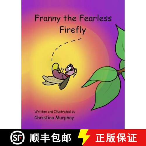 【3-4周达】Franny the Fearless Firefly [9781945375026]