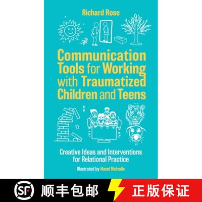 【3-4周达】Communication Tools for Working with Traumatized Children and Teens: A Grab Bag of Creativ... [9781805012900]