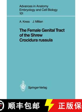 【3-4周达】The Female Genital Tract of the Shrew Crocidura russula [9783540169420]