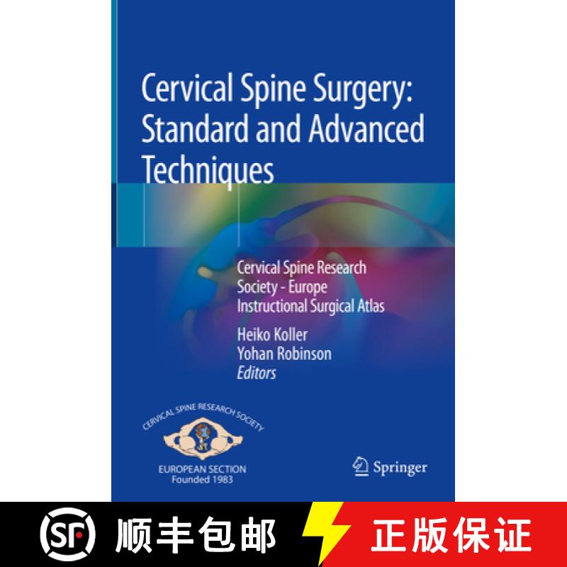 【3-4周达】Cervical Spine Surgery: Standard and Advanced Techniques: Cervical Spine Research Society ... [9783319934310]