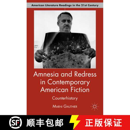 【3-4周达】精装 Amnesia and Redress in Contemporary American Fiction: Counterhistory [9780230115774]