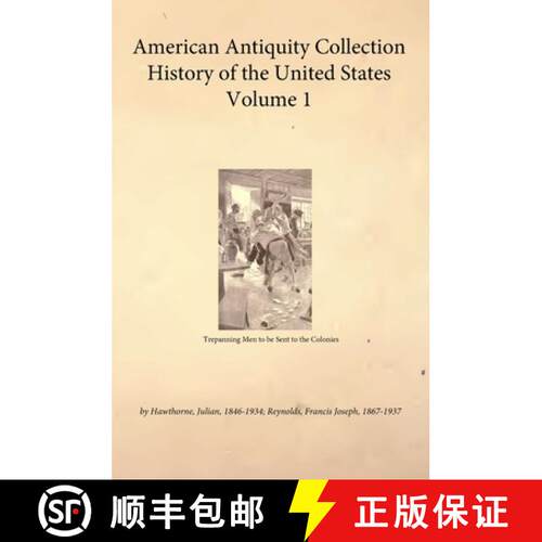 【3-4周达】精装 American Antiquity Collection - History of the United States - Volume 1 [9798349476624]
