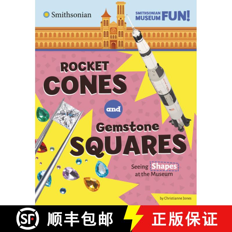 预订 Rocket Cones and Gemstone Squares: Seeing Shapes at the Museum [9780756582661]