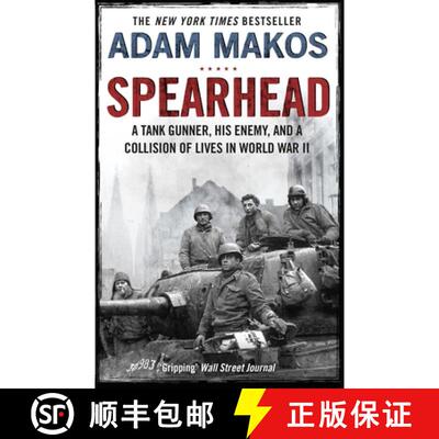 【3-4周达】Spearhead: An American Tank Gunner, His Enemy and a Collision of Lives in World War II [9781782395812]