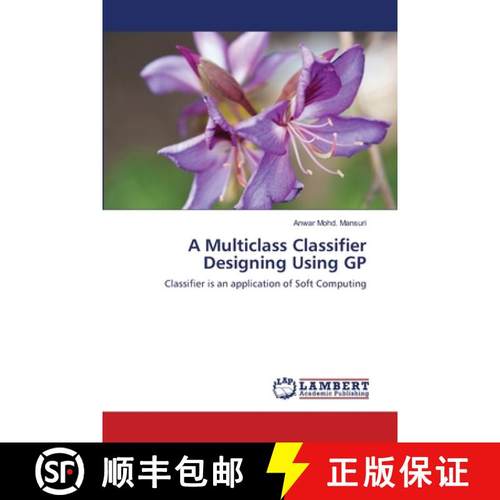 预订 A Multiclass Classifier Designing Using GP [9783659512650]