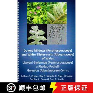 【3-4周达】Downy Mildews (Peronosporaceae) and White Blister-Rusts (Albuginaceae) of Wales [9780956575043]