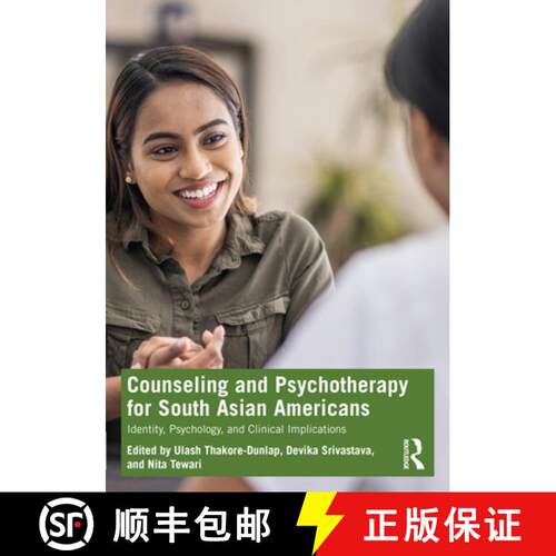 【3-4周达】Counseling and Psychotherapy for South Asian Americans: Identity, Psychology, and Clinical... [9780367533496]