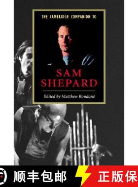 【3-4周达】Cambridge Companion to Sam Shepard: - The Cambridge Companion to Sam Shepard [9780521777667]