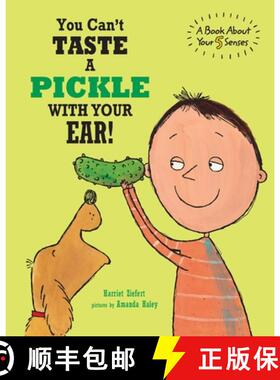 【3-4周达】You Can't Taste a Pickle With Your Ear: A Book About Your 5 Senses [9781609056827]