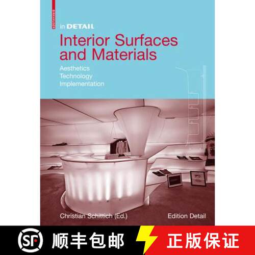 【3-4周达】精装 Interior Surfaces and Materials – Aesthetics, Technology, Implementation [9783764388102]