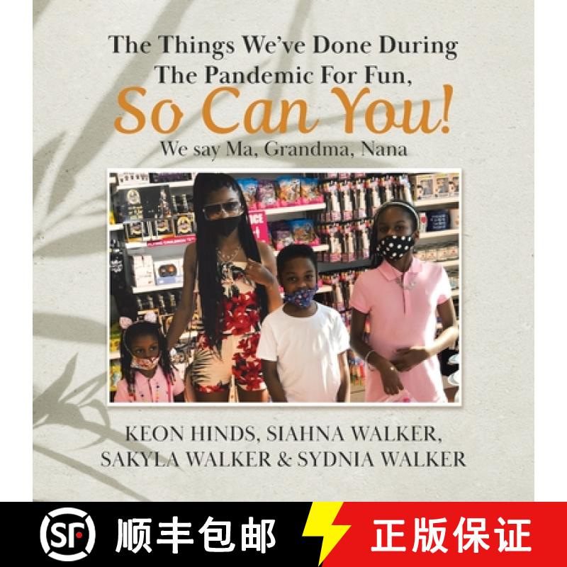 【3-4周达】The Things We've Done During The Pandemic For Fun, So Can You!: We say Ma, Grandma, Nana [9780228861584]