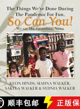 预订 The Things We've Done During The Pandemic For Fun, So Can You!: We say Ma, Grandma, Nana [9780228861584]