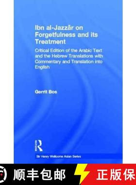 【3-4周达】Ibn Al-Jazzar on Forgetfulness and Its Treatment: Critical Edition of the Arabic Text and ... [9780947593124]