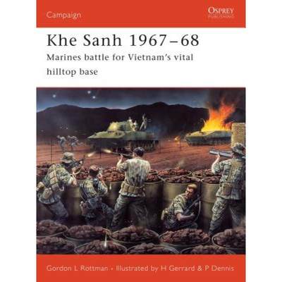 【4周达】Khe Sanh, 1967-68: Marines Battle for Vietnam's Vital Hilltop Base [9781841768632]