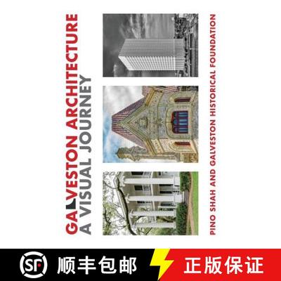 预订 Galveston Architecture: A Visual Journey [9781948049016]