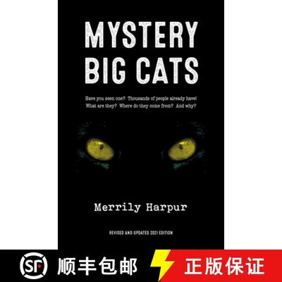 【3-4周达】Mystery Big Cats: Have You Seen One? Thousands of People Already Have! What Are They?â Wh... [9781906069186]