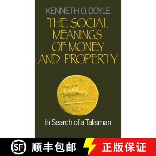 【3-4周达】精装 The Social Meanings of Money and Property: In Search of a Talisman [9780761902089]