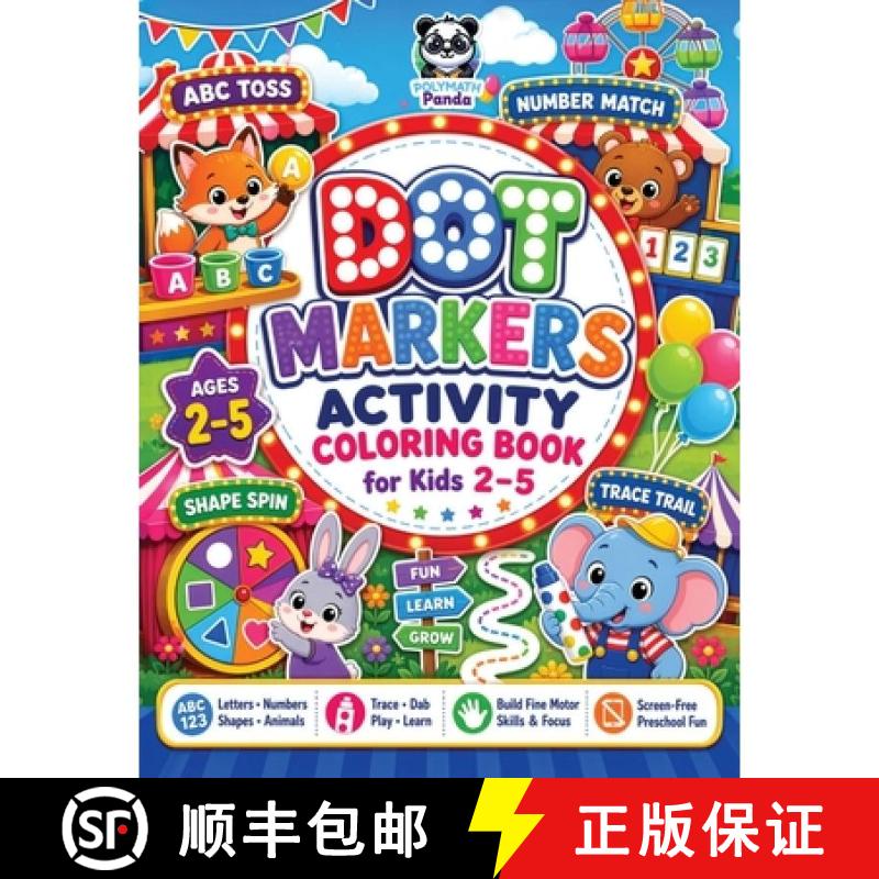 【3-4周达】Dot Markers Activity Coloring Book for Kids 2-5: Numbers, ABC Letters, Shapes, Tracing & C... [9781953149756]图片