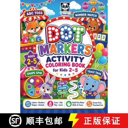 【3-4周达】Dot Markers Activity Coloring Book for Kids 2-5: Numbers, ABC Letters, Shapes, Tracing & C... [9781953149756]