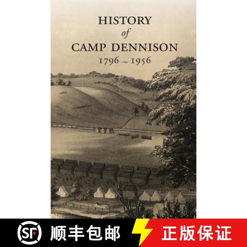 【4周达】History of Camp Dennison 1796-1956 [9781948986014]