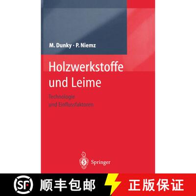 【3-4周达】精装 Holzwerkstoffe und Leime : Technologie und Einflussfaktoren [9783540429807]