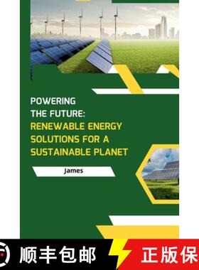 预订 Powering the Future: Renewable Energy Solutions for a Sustainable Planet [9783384231161]