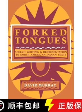 预订 Forked Tongues: Speech, Writing and Representation in North American Indian Texts [9780253206503]