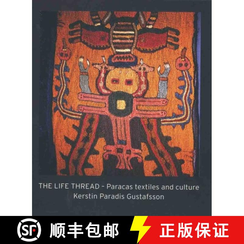 【3-4周达】The Life Thread : Paracas Textiles and Culture [9781788841863]