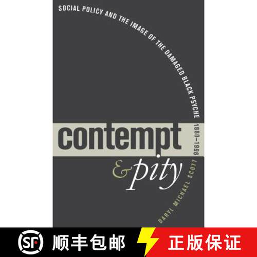 预订 Contempt and Pity – Social Policy and the Image of the Damaged Black Psyche, 1880–1996 [9780807846353]