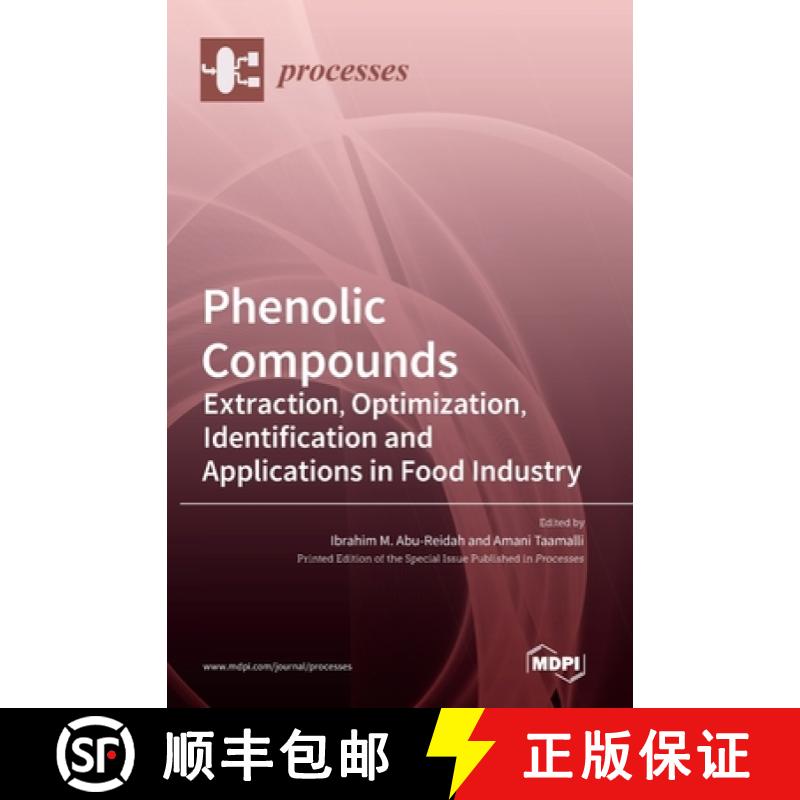 【2-3周达】Phenolic Compounds: Extraction, Optimization, Identification and Applications in Food Indu... [9783036541754]