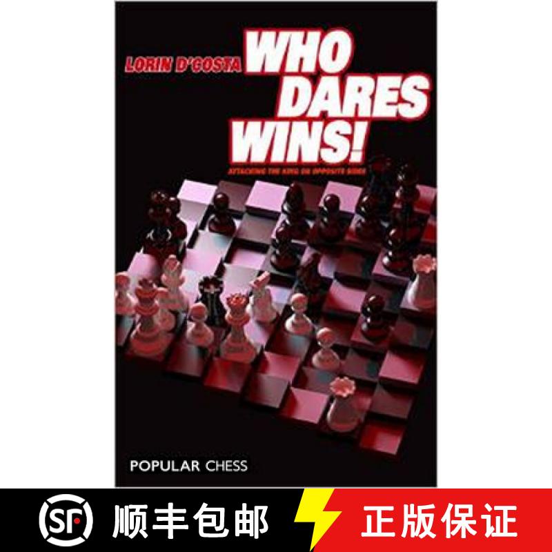 【3-4周达】Who Dares Wins!: Attacking the King on Opposite Sides [9781857446296]