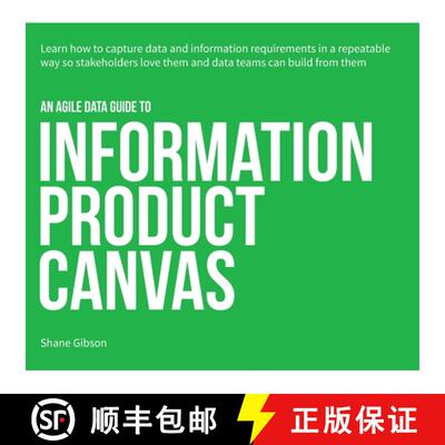 【3-4周达】An Agile Data Guide to Information Product Canvas: Capturing data and information requirem... [9781067047917]