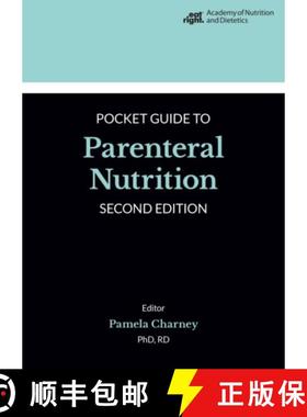 【3-4周达】Academy of Nutrition and Dietetics Pocket Guide to Parenteral Nutrition [9780880919425]