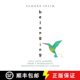 【3-4周达】Belonging: Self Love Lessons From A Workaholic Depressed Insomniac Lawyer [9781733706827]