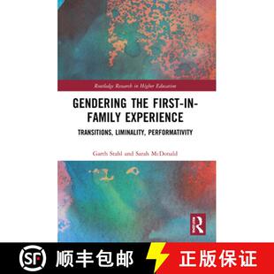Family First Experience Performativity Gendering Liminality 4周达 9780367677923 the Transitions